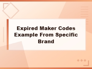 Expired Maker Codes Examples by Brand