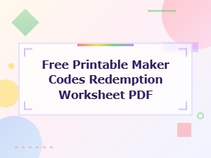 Free Printable Maker Codes Redemption Worksheet Pdf Download